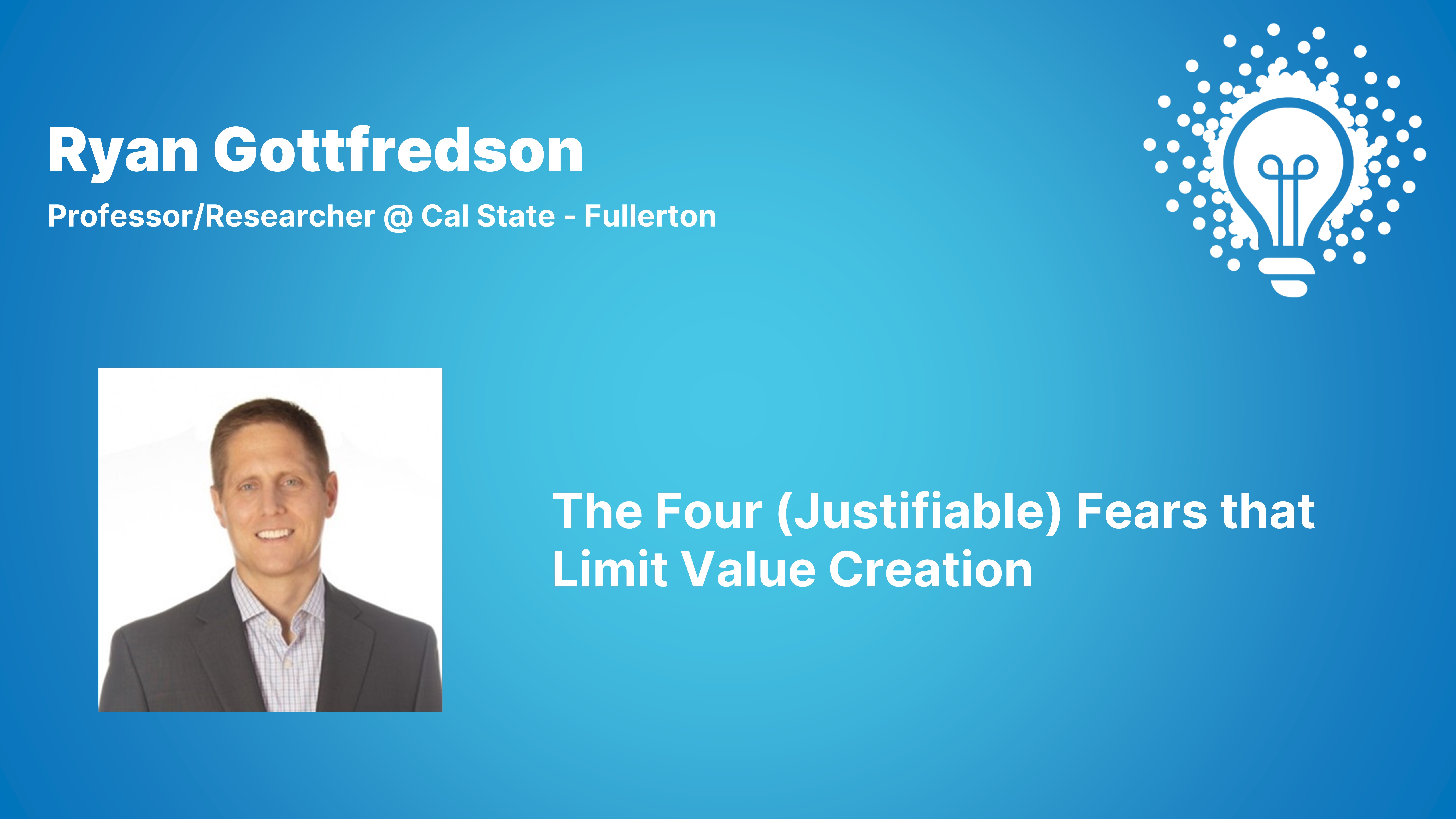 The Four (Justifiable) Fears that Limit Value Creation